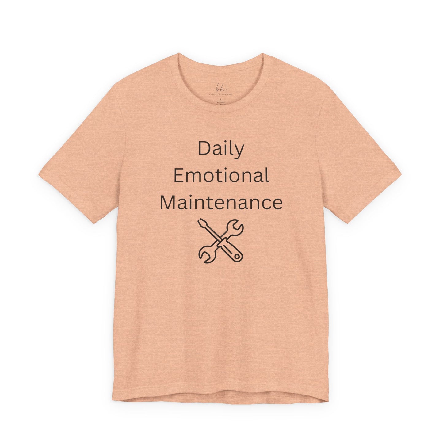 "Daily Emotional Maintenance" Unisex T-Shirt — Mental Health Awareness Tee