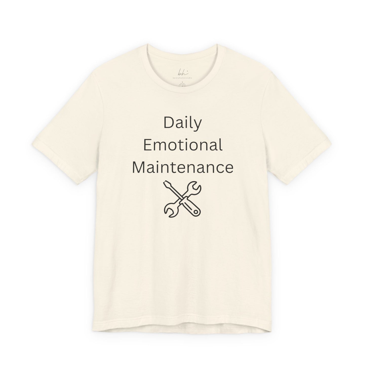 "Daily Emotional Maintenance" Unisex T-Shirt — Mental Health Awareness Tee