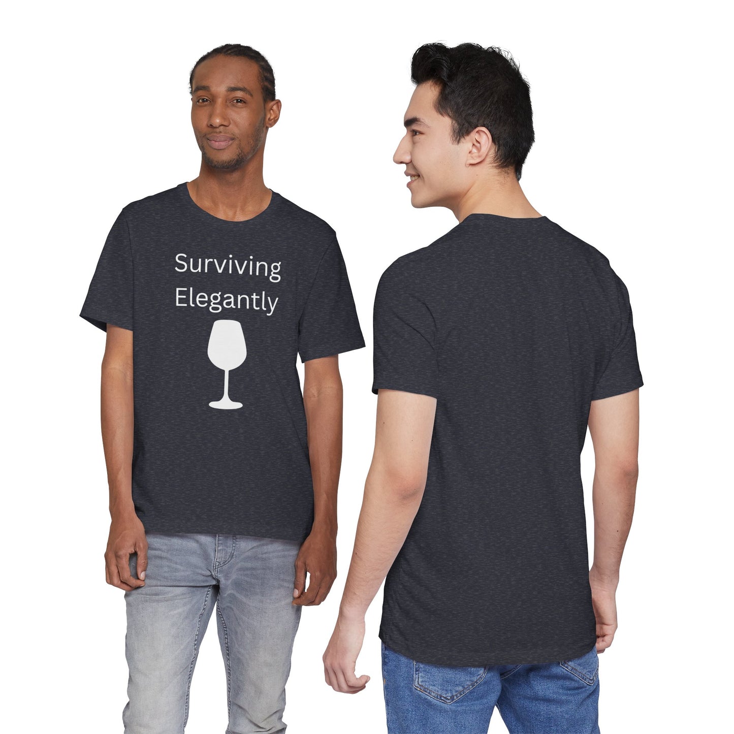 "Surviving Elegantly" Unisex Tee — Inspirational Short Sleeve Shirt