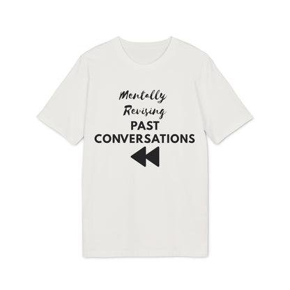 Mentally Revising Past Conversations T-Shirt — Relatable Creator Tee