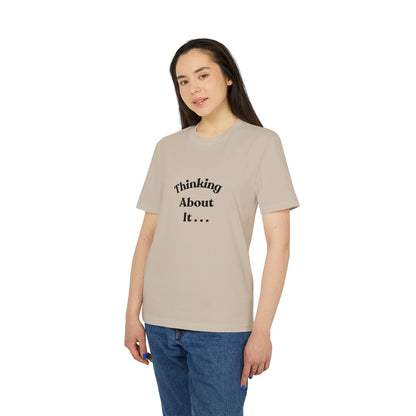 Thinking About It T-Shirt — Creative Minimalist Tee for Makers & Thinkers