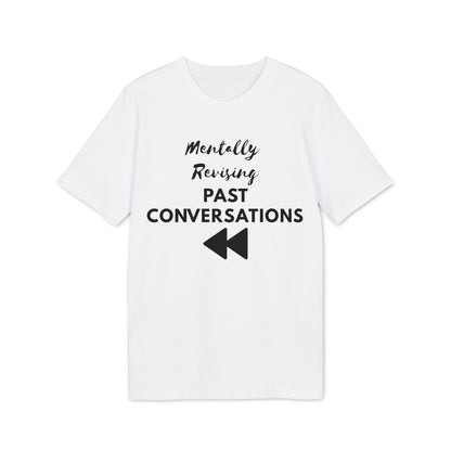 Mentally Revising Past Conversations T-Shirt — Relatable Creator Tee