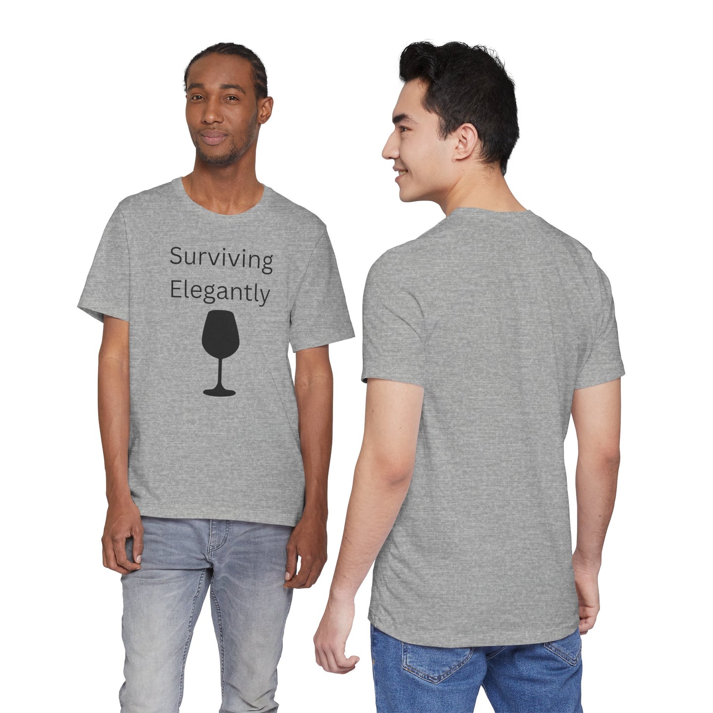 "Surviving Elegantly" Unisex Tee — Inspirational Short Sleeve Shirt