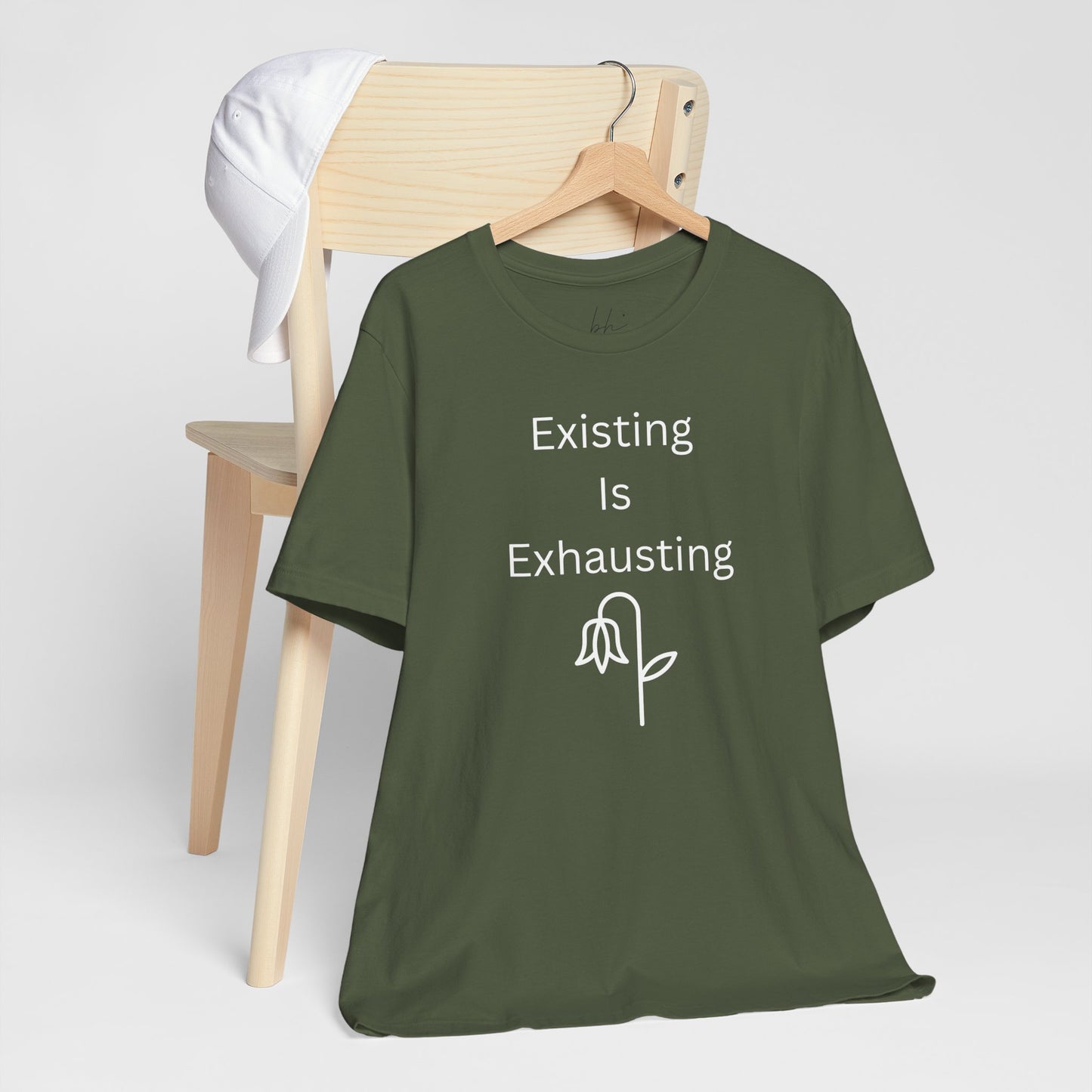 "Existing Is Exhausting" Unisex T-Shirt — Funny Relatable Graphic Tee