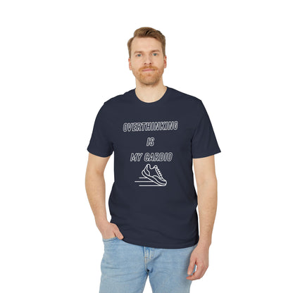 Overthinking Is My Cardio T-Shirt — Funny Creator Tee for Thinkers & Creatives