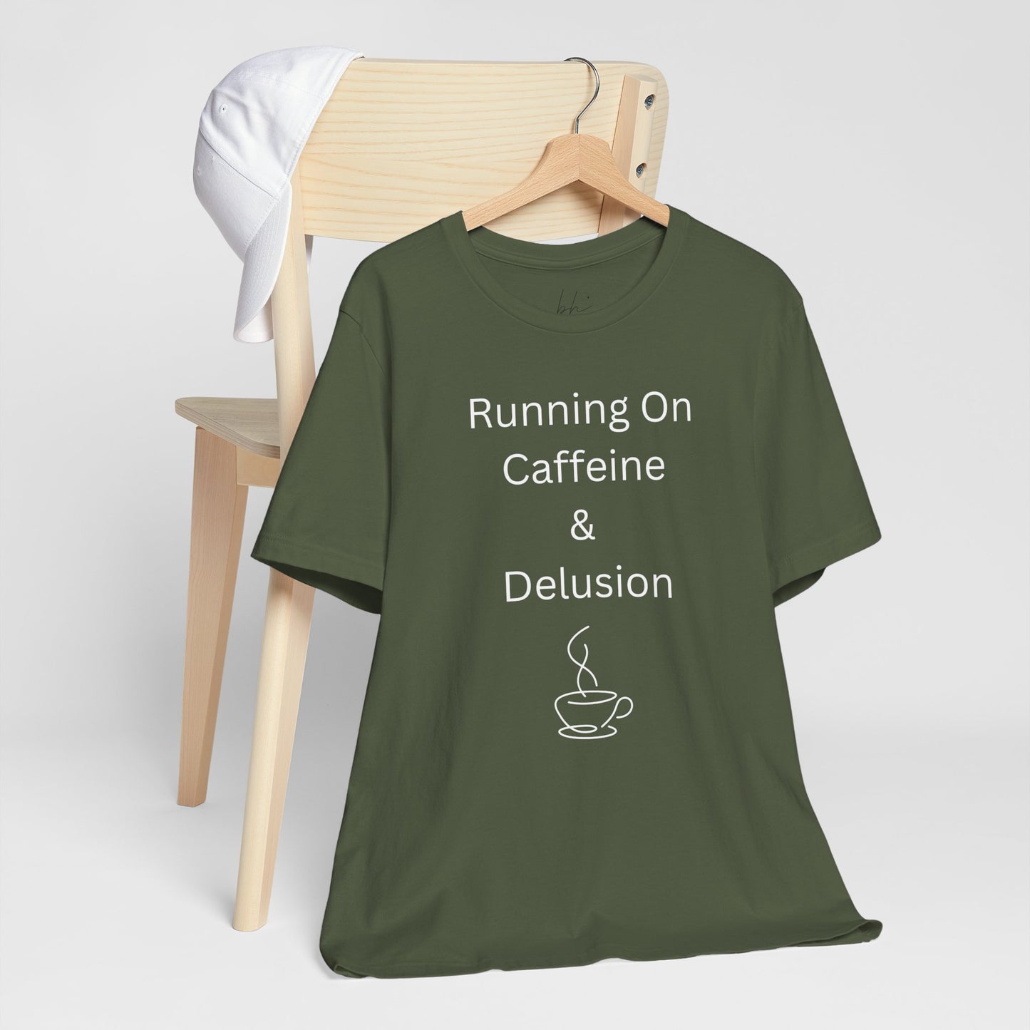 "Running On Caffeine & Delusion" Uniex Tee — Funny Coffee Shirt