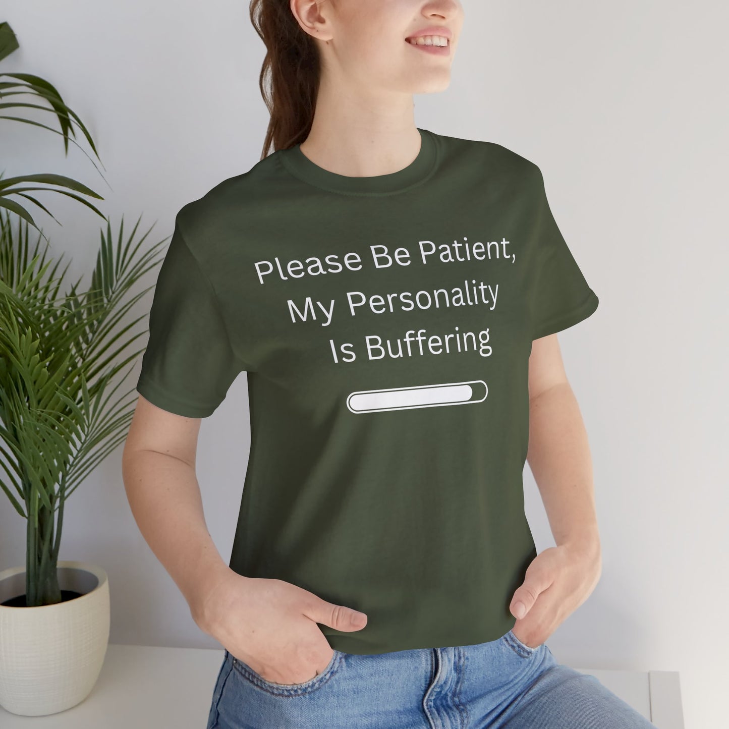 "Please Be Patient My Personality Is Buffering" Unisex Tee — Funny Graphic T‑Shirt