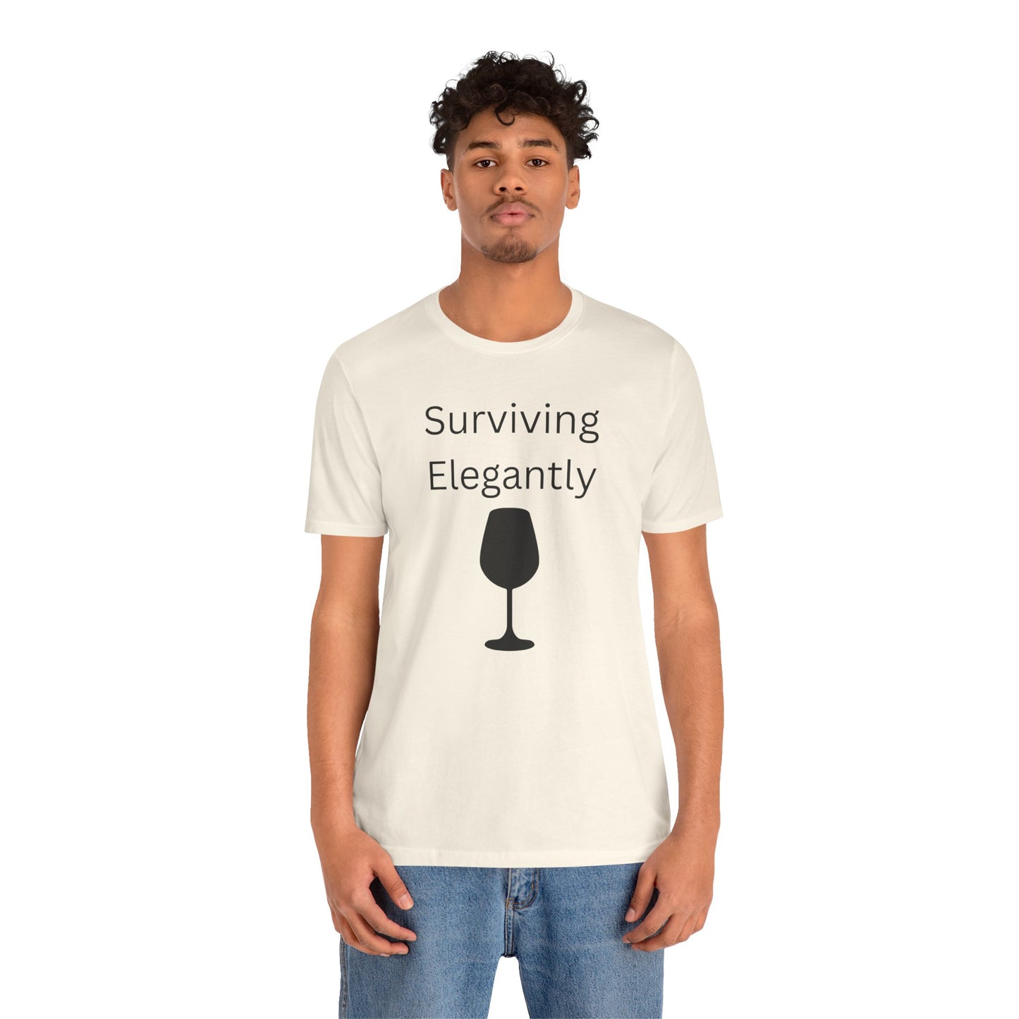 "Surviving Elegantly" Unisex Tee — Inspirational Short Sleeve Shirt