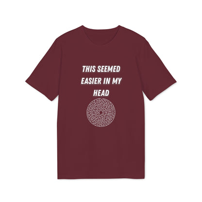 This Seemed Easier In My Head T-Shirt — Funny Creator / Maker Tee