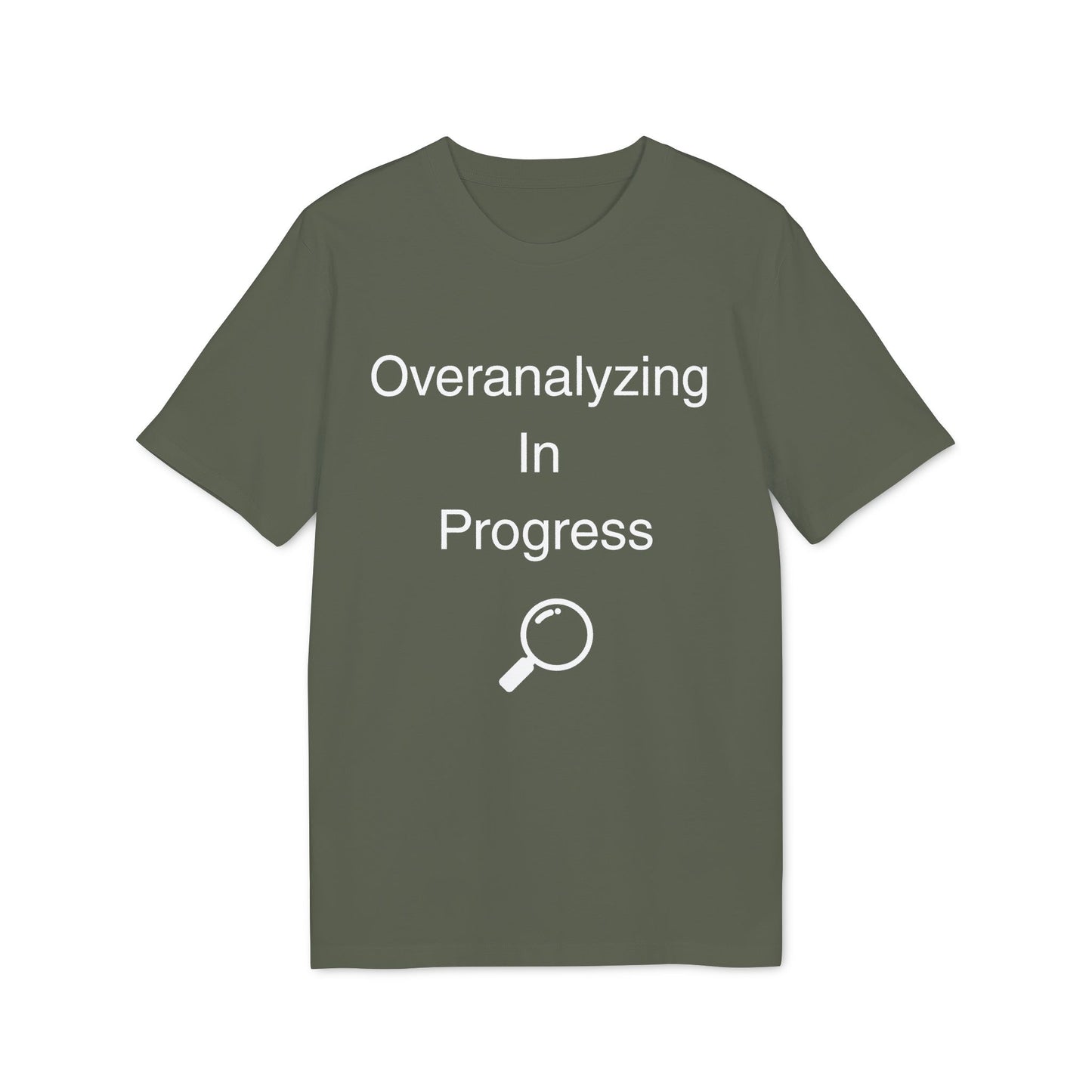 Overanalyzing In Progress T-Shirt — Funny Introvert Gift